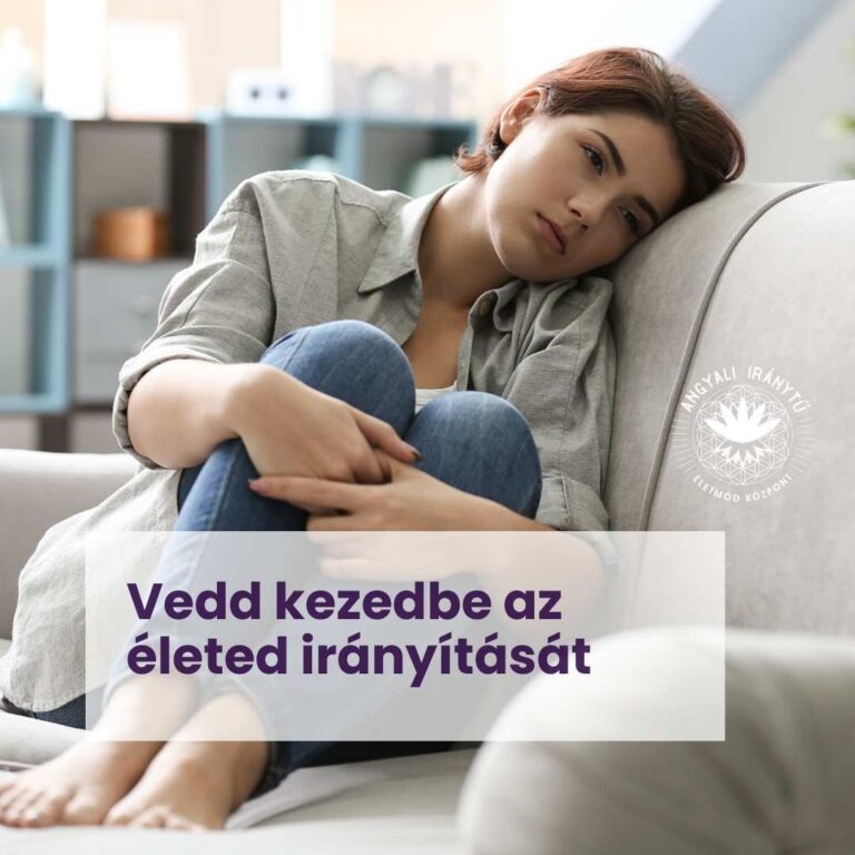 Vedd kezedbe az életed irányítását